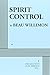 Spirit Control by Beau Willimon (2012-03-30)
