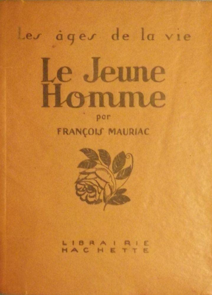 Le Jeune Homme [Paperback] MAURIAC, Francois (Paperback)