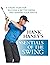 Hank Haney's Essentials of the Swing: A 7-point Plan for Building a Better Swing and Shaping Your Shots