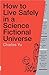 [How to Live Safely in a Science Fictional Universe] (By: Charles Yu) [published: June, 2011]