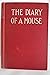 The diary of a mouse by Edith Dunham