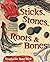 Sticks, Stones, Roots & Bones: Hoodoo, Mojo & Conjuring with Herbs by Stephanie Rose Bird(2005-03-01)