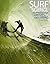 Surf Science: An Introduction to Waves for Surfing (3rd ed) by Tony Butt (2014-03-25)