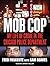 Mob Cop: My Life of Crime in the Chicago Police Department by Fred Pascente (2015-06-01)