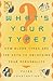 What's Your Type?: How Blood Types are the Keys to Unlocking Your Personality by Peter Constantine (1997-07-01)