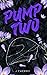 Pump Two: An Erotic Romance Novella