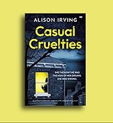 Casual Cruelties