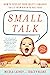 Small Talk: How to Develop Your Child's Language Skills from Birth to Age Four by Lathey Nicola Blake Tracey (2014-04-22) Paperback