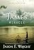 The James Miracle: 10th Anniversary Edition by Jason F. Wright (2014) Hardcover