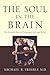 The Soul in the Brain: The Cerebral Basis of Language, Art, and Belief by Michael R. Trimble (2013-11-13)