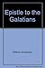 Epistle to the Galatians by William Hendriksen (1980-01-01)