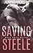 Saving Steele (Rock Falls) (Volume 5) by Anne Jolin (2016-01-30)