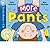 More Pants