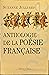 Anthologie de la Poesie Francaise (French Edition)