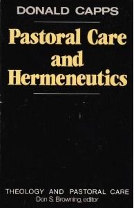 Pastoral Care and Hermeneutics (Theology and Pastoral Care)