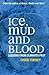 Ice, Mud and Blood: Lessons from Climates Past (Macmillan Science) by C. Turney (2008-05-02)