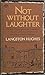 Not Without Laughter by Langston Hughes and Arna Bo...