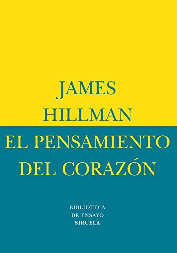 Pensamiento del Corazon, El (Spanish Edition) by James Hillman (1999-12-02)