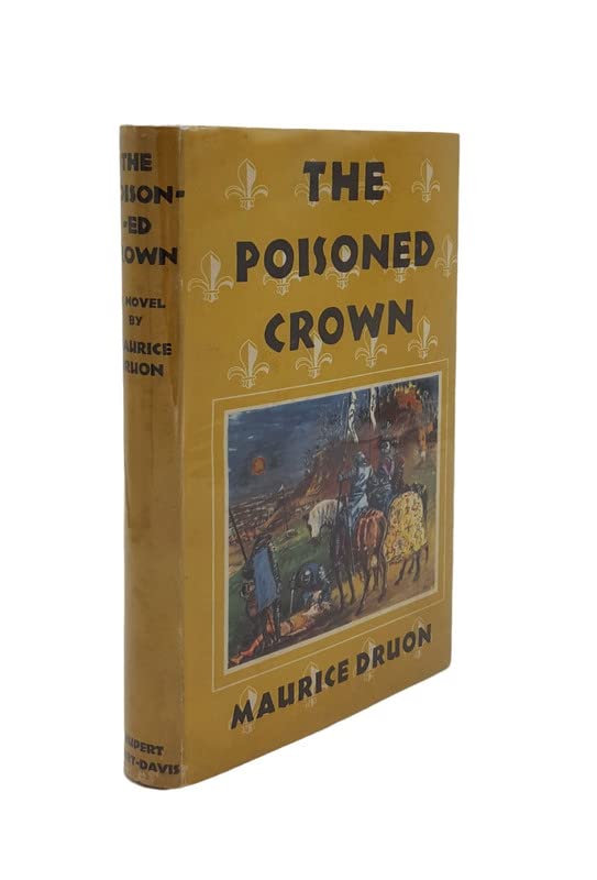 THE POISONED CROWN [Hardcover] DRUON Maurice