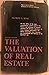 The valuation of real estat...