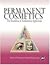 Permanent Cosmetics: The Foundation of Fundamental Applications