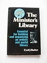 The minister's library : Periodic supplement The minister's library : Periodic supplement