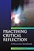 Practising Critical Reflection: A Handbook by Jan Fook (2007-09-01)