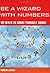 Be a Wizard With Numbers: 101 Ways to Count Yourself Smart (Mind Zones) by Andrew Jeffrey (3-Sep-2009) Paperback