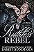 Ruthless Rebel (Ruthless Bi...