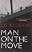 Man on the Move by Kat, Otto de (2010) Paperback