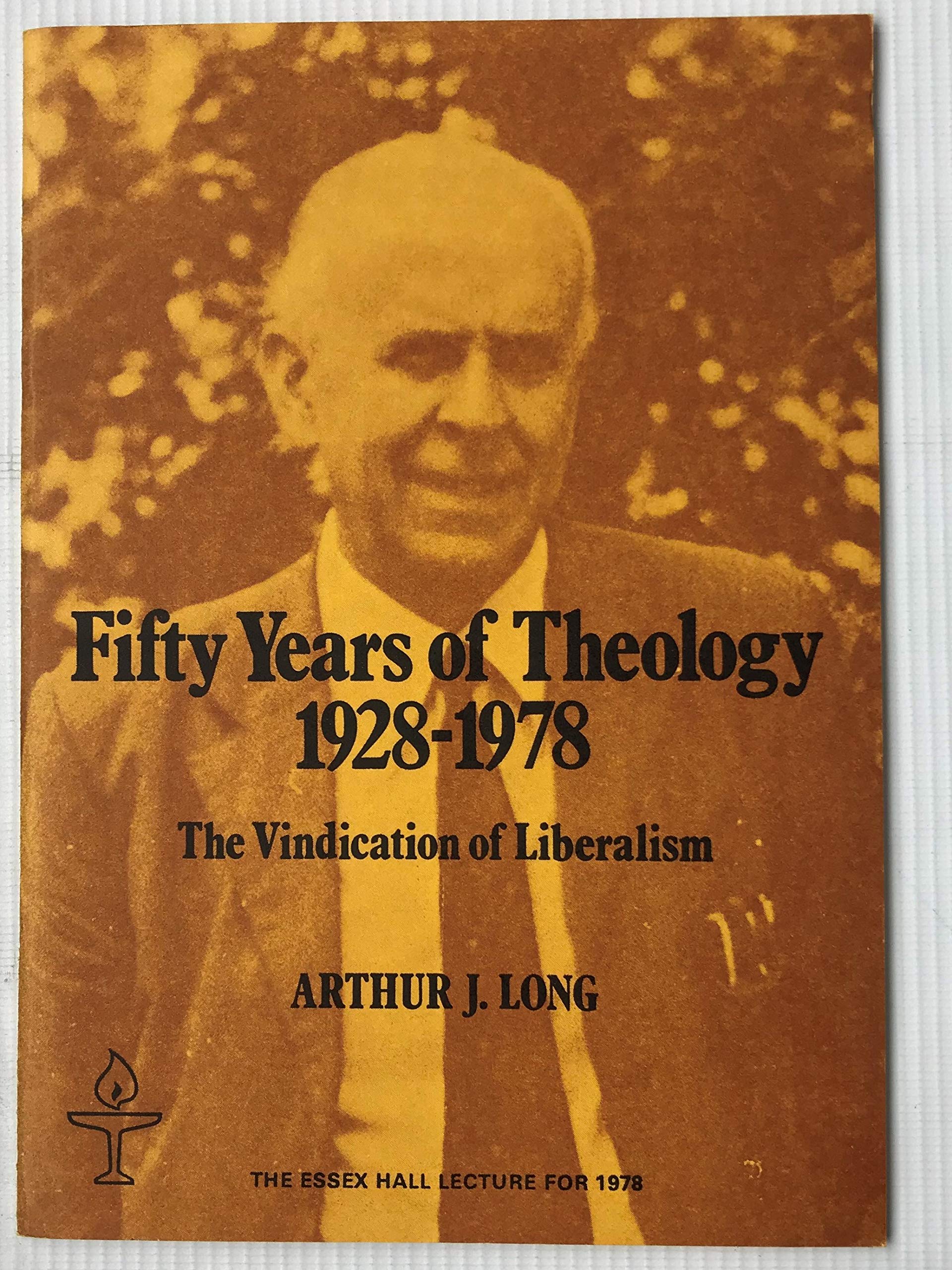 Fifty Years of Theology, 1928-78: The Vindication of Liberalism (Paperback)