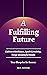 A Fulfilling Future: Cultiv...