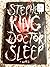 Doctor Sleep: A Novel (First Edition)