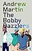 The Bobby Dazzlers by Andrew Martin (8-Jul-2002) Paperback