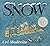 Snow by Uri Shulevitz (16-Oct-2012) Board book