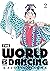 The World is Dancing Vol. 2