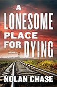 A Lonesome Place for Dying