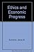 Ethics and Economic Progress by James M. Buchanan (1994-04-06)