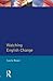 Watching English Change: Introduction to the Study of Linguistic Change in Standard Englishes in the Twentieth Century (Learning About Language) by Laurie Bauer (1994-09-12)