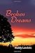 Broken Dreams by Maddy Lanslots (April 28,2015)