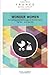 Wonder Women, Paperback (Frames Series): Navigating the Challenges of Motherhood, Career, and Identity by Barna Group (2014-01-07)