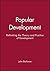 Popular Development: Rethinking the Theory and Practice of Development by Brohman (1996-09-13)
