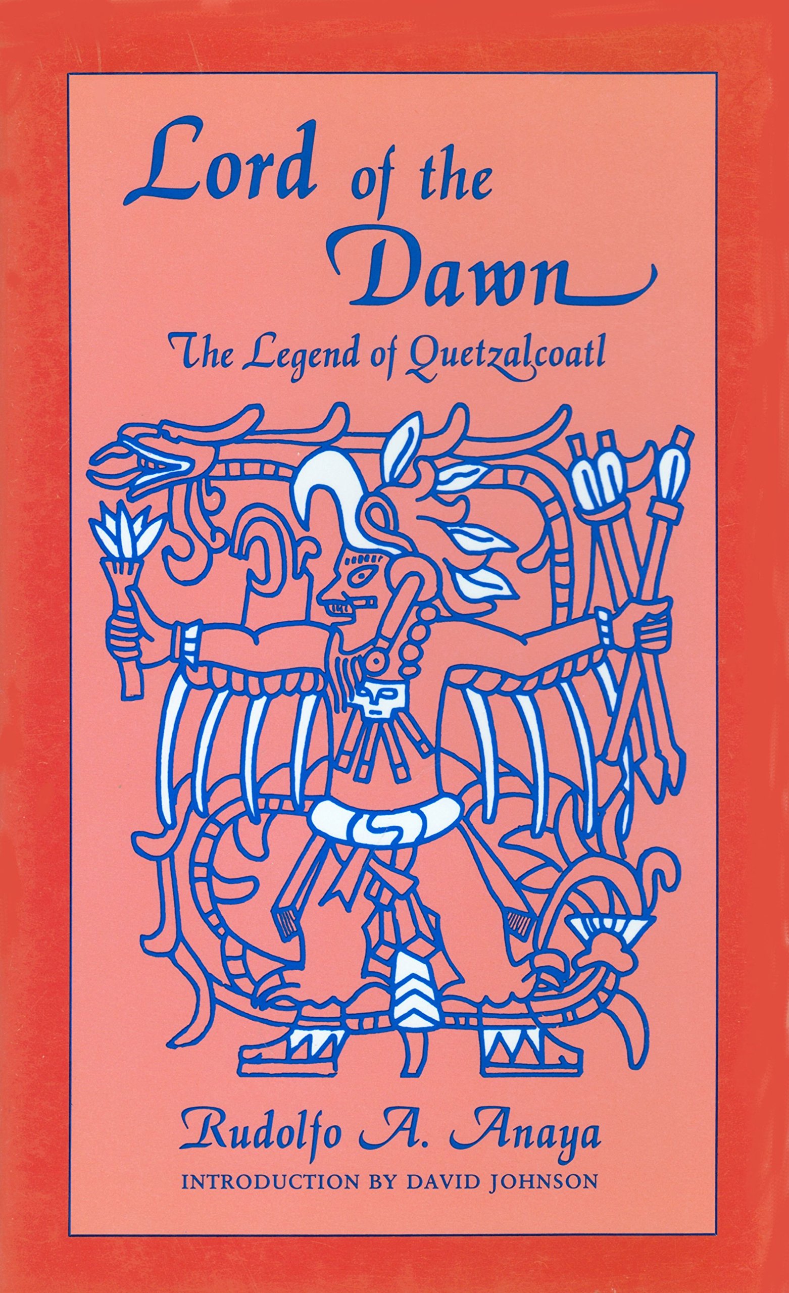Lord of the Dawn: The Legend of Quetzalcoati (Hardcover)