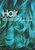 Hair: Styling Culture and Fashion by Geraldine Biddle-Perry and Sarah Cheang (2008-12-01)