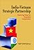 India-Vietnam Strategic Partnership by Vijay Sakhuja (2011-11-01)