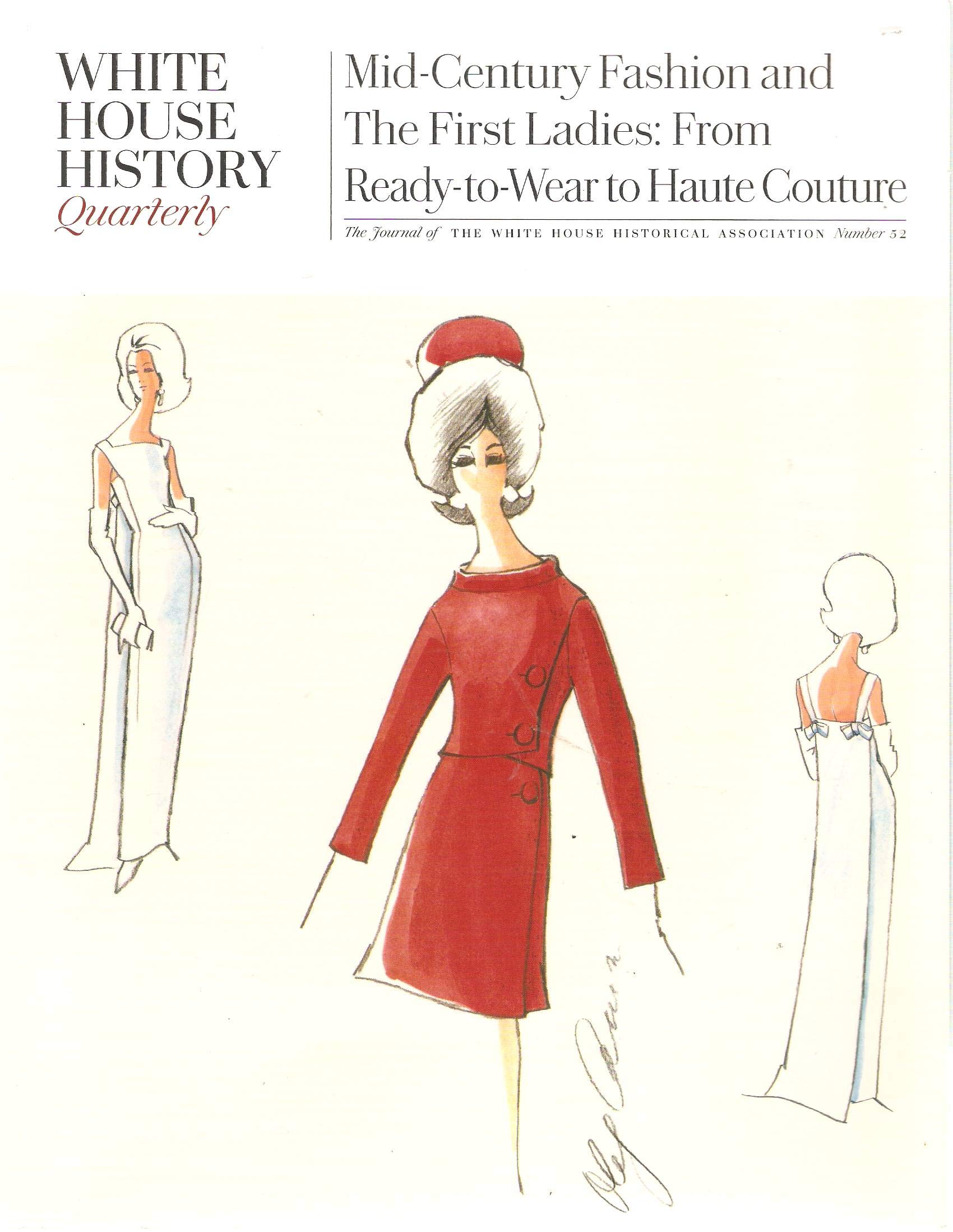 White House History Quarterly - Mid-century Fashion and The First Ladies: From Ready-to-Wear to Haute Couture (Paperback)