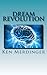 Dream Revolution by Ken Merdinger (2015-05-28)