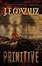 Primitive by J. F. Gonzalez...