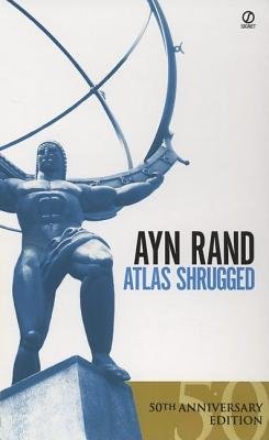 Atlas Shrugged[ATLAS SHRUGGED ANNIV/E][Mass Market Paperback]