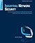 Industrial Network Security: Securing Critical Infrastructure Networks for Smart Grid, SCADA, and Other Industrial Control Systems by Eric D. Knapp (2011-08-29)
